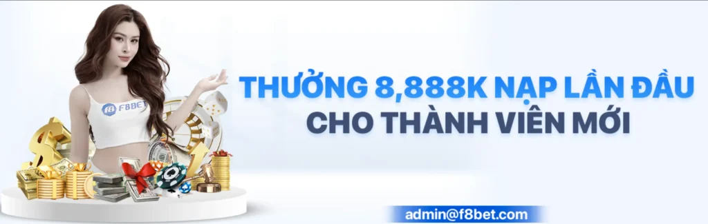 f8bet9 thưởng nạp lần đầu
